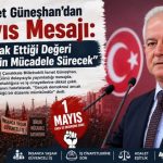 CHP’li İsmet Güneşhan’dan 1 Mayıs Mesajı: “Emeğin Hak Ettiği Değeri Görmesi İçin Mücadele Sürecek”