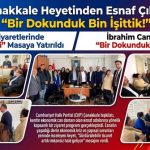 CHP Çanakkale Heyetinden Esnaf Çıkarması: “Bir Dokunduk Bin İşittik!”