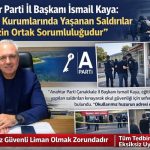 Anahtar Parti İl Başkanı İsmail Kaya: “Eğitim Kurumlarında Yaşanan Saldırılar Hepimizin Ortak Sorumluluğudur”