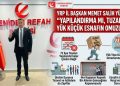 YRP İL BAŞKAN MEMET SALİH YÜZBAŞI ; “YAPILANDIRMA MI, TUZAK MI?, YÜK KÜÇÜK ESNAFIN OMUZUNDA”