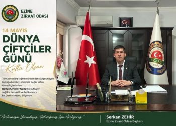 EZİNE ZİRAAT ODASI BAŞKANI SERKAN ZEHİR’DEN DÜNYA ÇİFTÇİLER GÜNÜ MESAJI