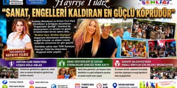 Hayriye Yıldız “Sanat, Engelleri Kaldıran En Güçlü Köprüdür”