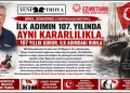 BİROL GÜNGÖRDÜ (YENİTROYA&EZİNETÜRK) ; “İLK ADIMIN 107. YILINDA AYNI KARARLILIKLA, 107 YILLIK GURUR, İLK ADIMDAKİ RUHLA