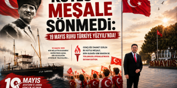 BAŞKAN ÖMER CANDAN ; “KUTLU MEŞALE SÖNMEDİ: 19 MAYIS RUHU TÜRKİYE YÜZYILI’NDA!”