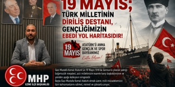 MHP EZİNE İLÇE BAŞKANI HAKAN ÖZTÜRK ; ” “19 MAYIS; TÜRK MİLLETİNİN DİRİLİŞ DESTANI, GENÇLİĞİMİZİN EBEDİ YOL HARİTASIDIR!”
