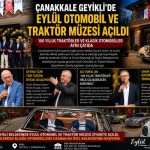 Çanakkale Geyikli’de Eylül Otomobil ve Traktör Müzesi Açıldı ; ” 100 Yıllık Traktörler ve Klasik Otomobiller Aynı Çatıda