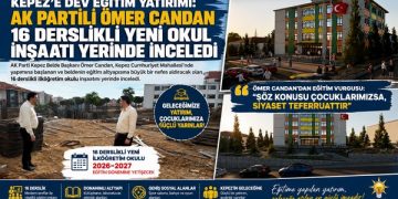 Kepez’e Dev Eğitim Yatırımı: “AK Partili Ömer Candan 16 Derslikli Yeni Okul İnşaatı Yerinde İnceledi”