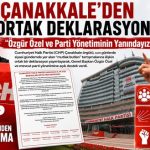 CHP Çanakkale’den Ortak Deklarasyon: “Özgür Özel ve Parti Yönetiminin Yanındayız”
