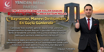 YRP Çanakkale Gençlik Kolları Başkanı Doğukan Türkmen’den Kurban Bayramı Mesajı: “Bayramlar, Manevi Dirilişimizin En Güçlü Günleridir”