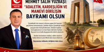 YRP ÇANAKKALE İL BAŞKANI MEHMET SALİH YÜZBAŞI: “ADALETİN, KARDEŞLİĞİN VE MANEVİ DİRİLİŞİN BAYRAMI OLSUN”