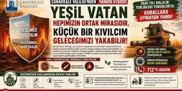 Çanakkale Valiliği’nden Yangın Uyarısı ; “Yeşil Vatan Hepimizin Ortak Mirasıdır, Küçük Bir Kıvılcım Geleceğimizi Yakabilir!”