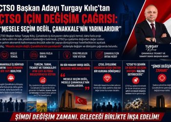 ÇTSO Başkan Adayı Turgay Kılıç’tan ÇTSO İçin Değişim Çağrısı: “Mesele Seçim Değil, Çanakkale’nin Yarınlarıdır”